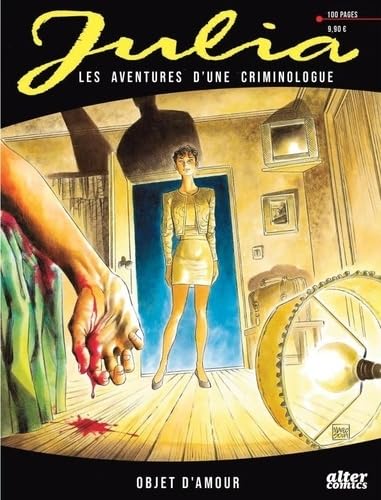 Julia - Tome 2 - Objet d'amour: Les aventures d'une criminologue von ALTER COMICS