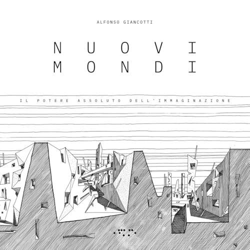 Nuovi mondi. Il potere assoluto dell'immaginazione (Alleli/Research) von LetteraVentidue