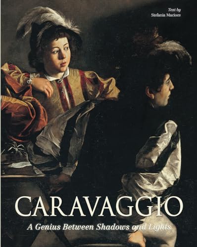 Caravaggio: A Genius Between Shadows and Lights von White Star