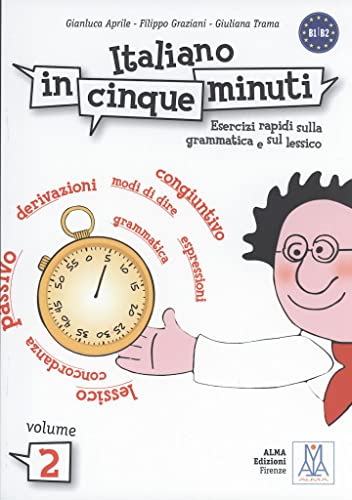 Italiano in cinque minuti: Esercizi rapidi sulla grammatica e sul lessico / Übungsbuch mit Lösungen – Volume 2 von Hueber Verlag GmbH