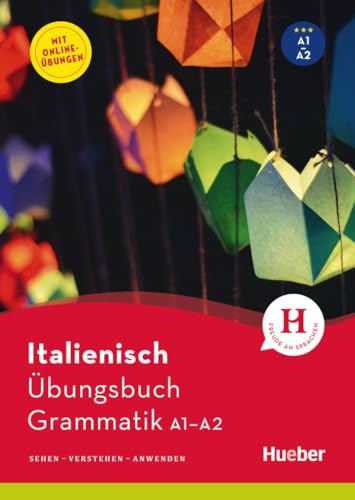 Italienisch – Übungsbuch Grammatik A1-A2: Sehen - Verstehen - Anwenden / Buch