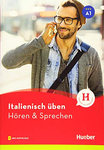 Italienisch üben – Hören & Sprechen A1: Buch mit Audios online von Hueber Verlag GmbH
