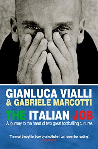 The Italian Job: A Journey to the Heart of Two Great Footballing Cultures von Bantam Press