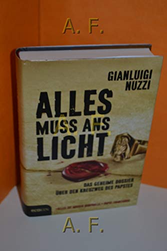 Alles muss ans Licht: Das geheime Dossier über den Kreuzweg des Papstes