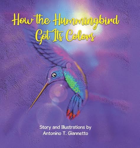 How the Hummingbird Got Its Colors von Tellwell Talent