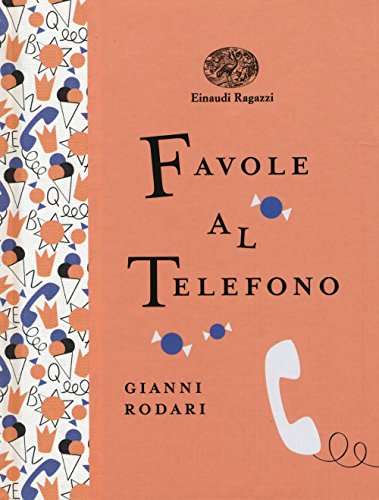 Favole al telefono (Einaudi Ragazzi Gold) von Einaudi Ragazzi