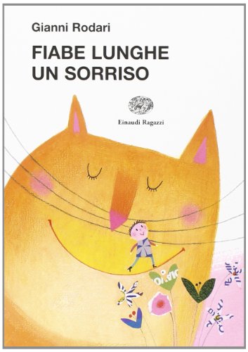 Fiabe lunghe un sorriso (La biblioteca di Gianni Rodari)