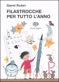 Filastrocche per tutto l'anno (La biblioteca di Gianni Rodari)