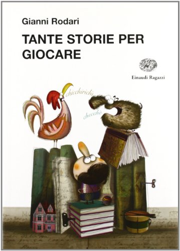 Tante storie per giocare (La biblioteca di Gianni Rodari)