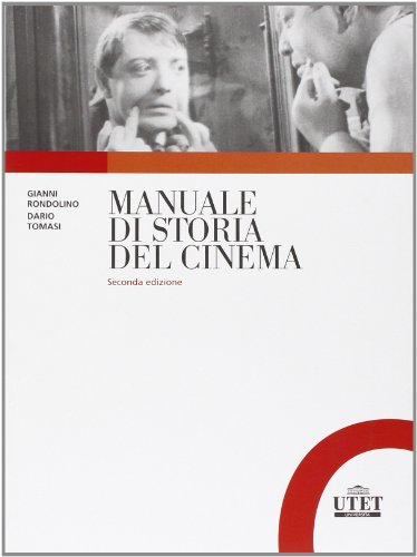 Manuale di storia del cinema (Collana di cinema)