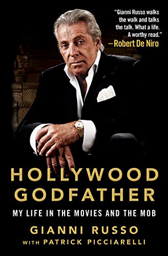 Hollywood Godfather: My Life in the Movies and the Mob Hollywood Godfather: My Life in the Movies and the Mob