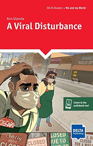 A Viral Disturbance: Reader with audios and digital extras (DELTA Reader: Sustainability)