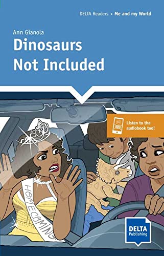 Dinosaurs Not Included: Reader with audio and digital extras (DELTA Reader: Culture and Diversity) von DELTA PUBLISHING