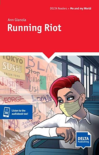 Running Riot: Reader with audios and digital extras (DELTA Reader: Culture and Diversity) von DELTA PUBLISHING