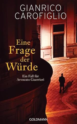 Eine Frage der Würde: Ein Fall für Avvocato Guerrieri 5 - Roman: Ein Fall für Avvocato Guerrieri. Roman