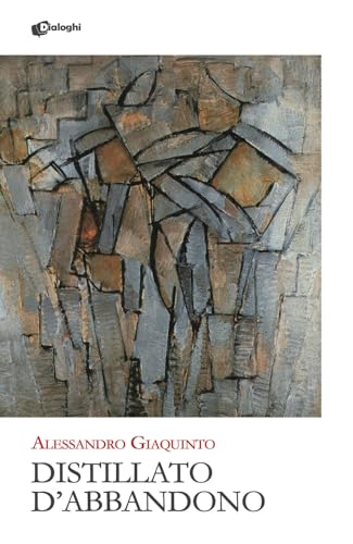 Distillato d'abbandono (Glifi) von Dialoghi