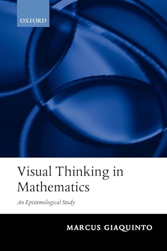 Visual Thinking in Mathematics: An Epistemological Study