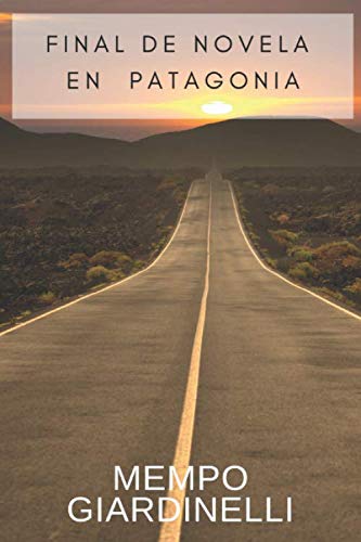 Final de novela en Patagonia von Independently published
