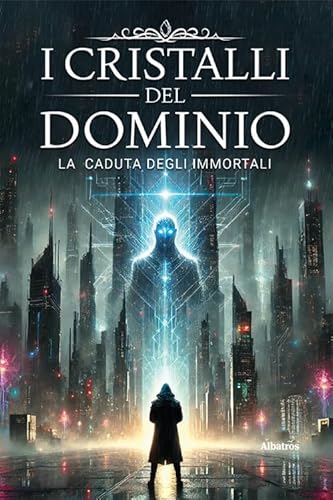 I cristalli del dominio. La caduta degli immortali (Vol. 1) (Nuove voci. Imago) von Gruppo Albatros Il Filo