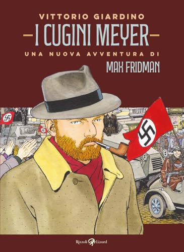 I cugini Meyer. Una nuova avventura di Max Fridman von Rizzoli Lizard