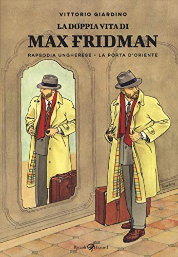 La doppia vita di Max Fridman: Rapsodia ungherese-La porta d'Oriente von Rizzoli Lizard