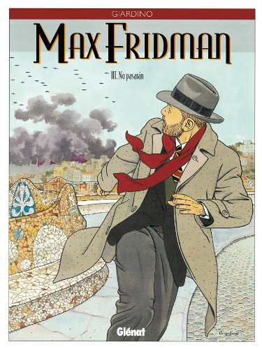 Max Fridman, tome 3 : No pasarán: No Pasaran von GLÉNAT BD