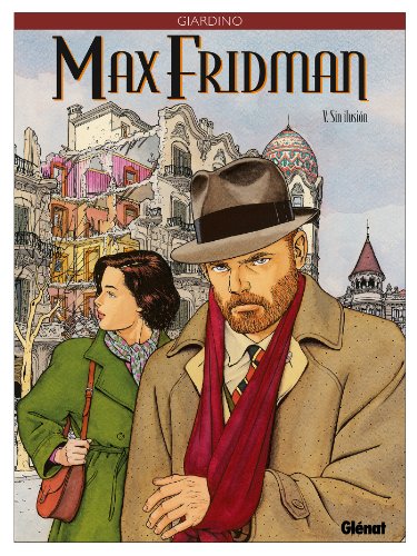 Max Fridman - Tome 05: Sin ilusion