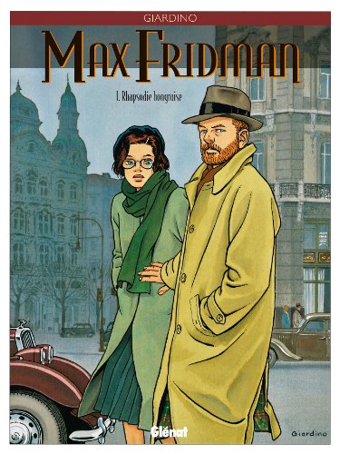 Max Fridman - Tome 01: Rhapsodie hongroise von GLÉNAT BD