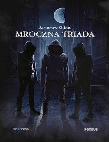 Mroczna triada: Psychopata, Narcyz, Manipulator: Pakiet Mroczna triada: Psychopata, Narcyz, Manipulator: Pakiet von onepress