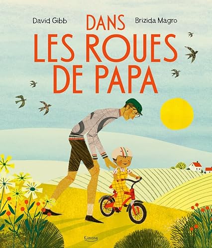 DANS LES ROUES DE PAPA von KIMANE