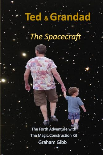 Ted & Grandad: The Spacecraft von Independently published