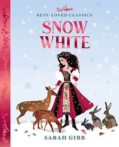 Snow White: A beautifully illustrated, magical retelling of one of the most beloved children’s fairy tales. (Best-Loved Classics) von HarperCollinsChildren’sBooks