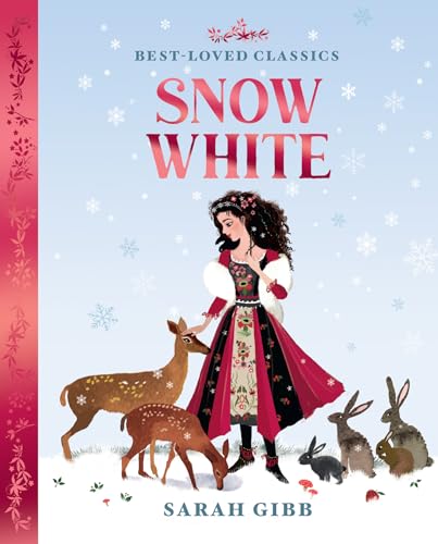 Snow White: A beautifully illustrated, magical retelling of one of the most beloved children’s fairy tales. (Best-Loved Classics) von HarperCollinsChildren’sBooks