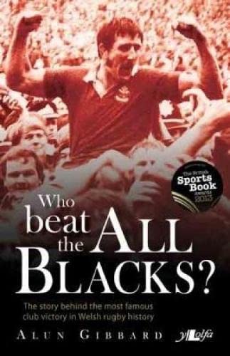 Who Beat the All Blacks?: The Story Behind the Most Famous Club Victory in Welsh Rugby History von Y Lolfa