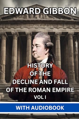 History of the Decline and Fall of the Roman Empire: VOL I von Independently published