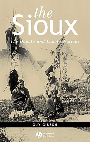 The Sioux: The Dakota and Lakota Nations (Peoples of America)