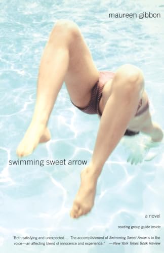Swimming Sweet Arrow: A Novel Swimming Sweet Arrow: A Novel von Back Bay Books