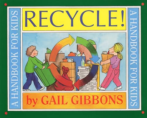 Recycle!: A Handbook for Kids Recycle!: A Handbook for Kids
