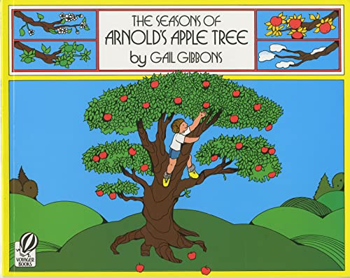 The Seasons of Arnold's Apple Tree The Seasons of Arnold's Apple Tree