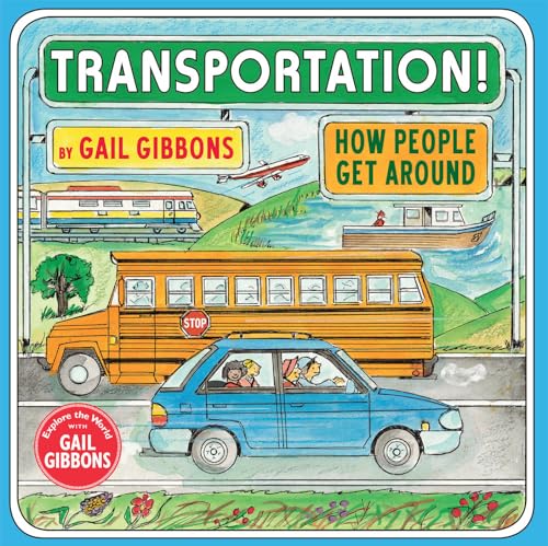 Transportation!: How People Get Around Transportation!: How People Get Around