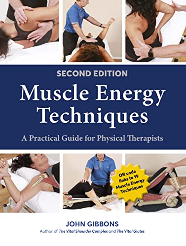 Muscle Energy Techniques: A Practical Guide for Physical Therapists