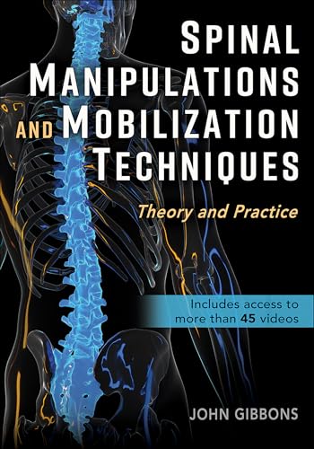 Spinal Manipulations and Mobilization Techniques von Human Kinetics Publishers