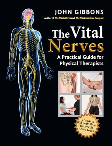 The Vital Nerves: A Practical Guide for Physical Therapists von North Atlantic Books