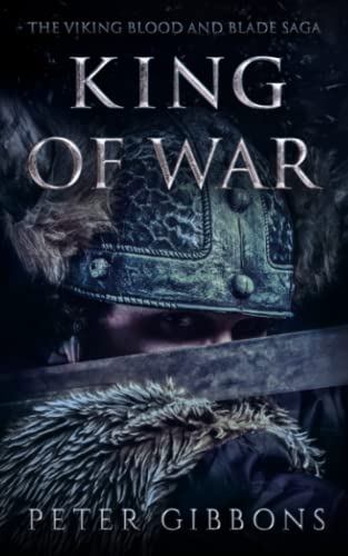 King of War: Book Four in the Viking Blood and Blade Saga