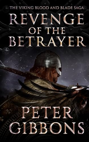 Revenge of the Betrayer: Book seven in the Viking Blood and Blade Saga von Independently published