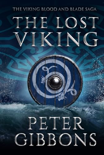 The Lost Viking: Book eight in the Viking Blood and Blade Saga