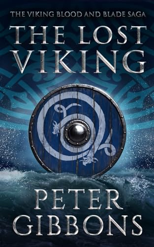 The Lost Viking: Book eight in the Viking Blood and Blade Saga von Independently published