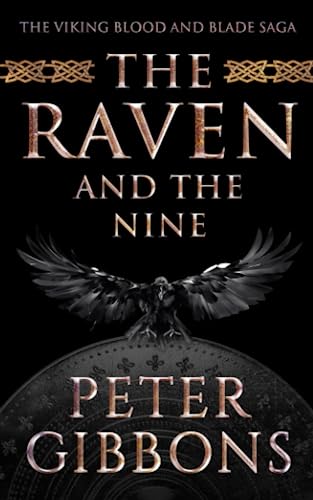 The Raven and the Nine (The Viking Blood and Blade Saga, Band 6)