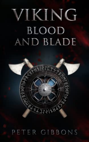 Viking Blood and Blade (The Viking Blood and Blade Saga, Band 1)