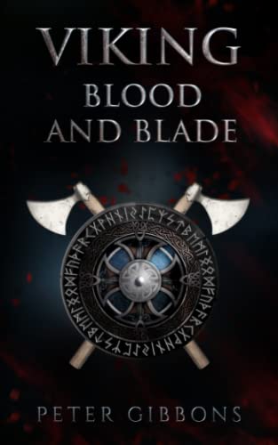 Viking Blood and Blade (The Viking Blood and Blade Saga, Band 1) Viking Blood and Blade (The Viking Blood and Blade Saga, Band 1)